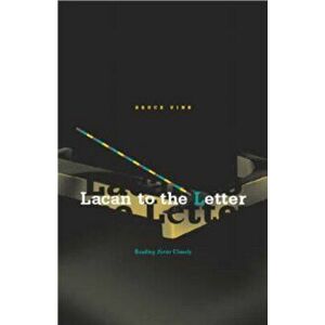 Lacan To The Letter. Reading Ecrits Closely, Paperback - Bruce Fink imagine