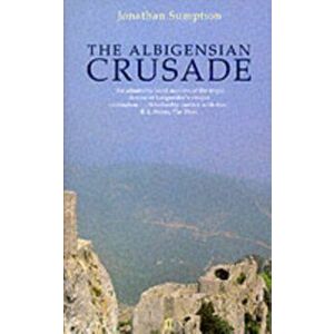 Albigensian Crusade, Paperback - Jonathan Sumption imagine