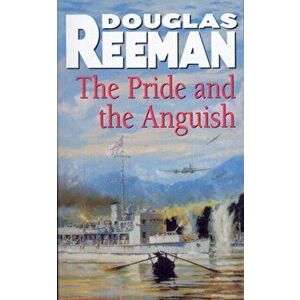 Pride and the Anguish, Paperback - Douglas Reeman imagine
