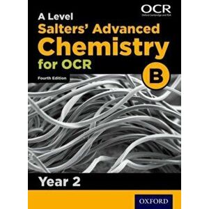 A Level Salters Advanced Chemistry for OCR B: Year 2, Paperback - *** imagine