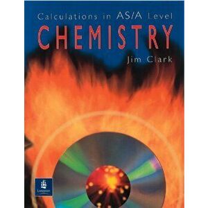 Calculations in AS/A Level Chemistry, Paperback - Jim Clark imagine