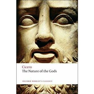 Nature of the Gods, Paperback - Marcus Tullius Cicero imagine