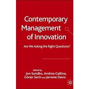 Contemporary Management of Innovation. Are We Asking the Right Questions?, Hardback - *** imagine