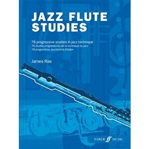 Jazz Flute Studies, Paperback - James Rae imagine