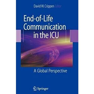 End-of-Life Communication in the ICU. A Global Perspective, Paperback - *** imagine