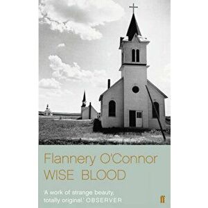 Wise Blood, Paperback - Flannery O'Connor imagine