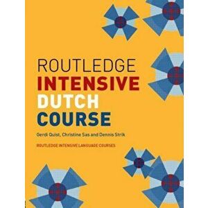 Routledge Intensive Dutch Course, Paperback - Dennis Strik imagine