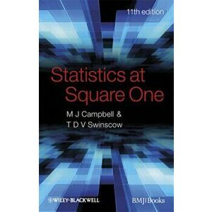 Statistics at Square One, Paperback - T. D. V. Swinscow imagine