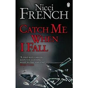 Catch Me When I Fall, Paperback - Nicci French imagine
