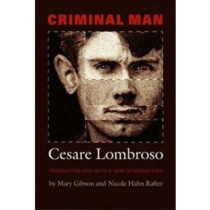 Criminal Man, Paperback - Cesare Lombroso imagine