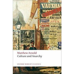 Culture and Anarchy, Paperback - Matthew Arnold imagine
