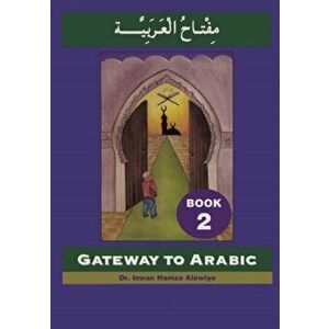 Gateway to Arabic. Book 2, Paperback - *** imagine