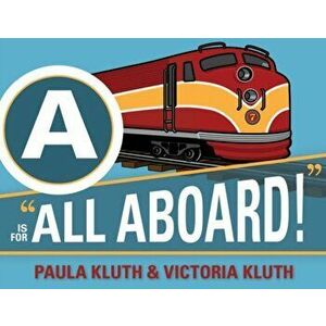 A is for All Aboard!, Hardback - Victoria Kluth imagine