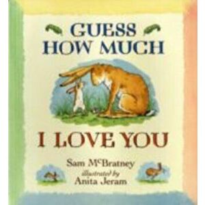 Guess How Much I Love You, Paperback - Sam McBratney imagine