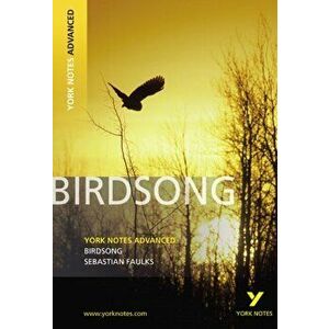 Birdsong: York Notes Advanced, Paperback - Julie Ellam imagine