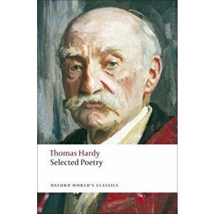 Selected Poetry, Paperback - Thomas Hardy imagine