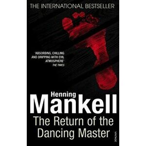Return Of The Dancing Master, Paperback - Henning Mankell imagine