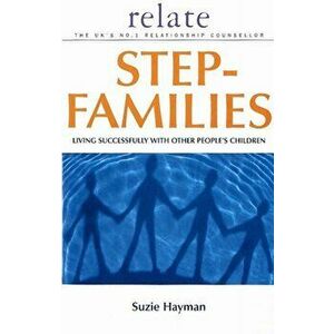Relate Guide To Step Families, Paperback - Suzie Hayman imagine