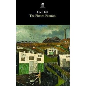 Pitmen Painters, Paperback - Lee Hall imagine
