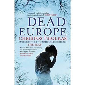Dead Europe, Paperback - Christos Tsiolkas imagine