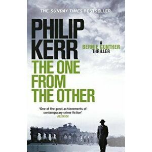 One From The Other. Bernie Gunther Thriller 4, Paperback - Philip Kerr imagine