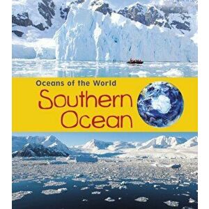 Southern Ocean, Paperback - Richard Spilsbury imagine