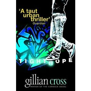 Tightrope, Paperback - Gillian Cross imagine