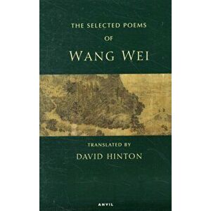 Selected Poems: Wang Wei, Paperback - *** imagine
