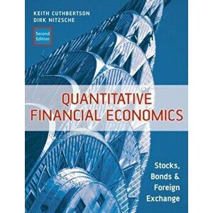 Quantitative Financial Economics. Stocks, Bonds and Foreign Exchange, Paperback - Dirk Nitzsche imagine