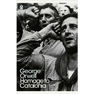 Homage to Catalonia, Paperback - George Orwell imagine