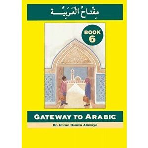 Gateway to Arabic. Book 6, Paperback - *** imagine
