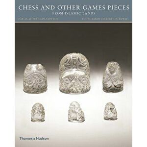 Chess and other Games Pieces from Islamic Lands, Paperback - Deborah Freeman Fahid imagine