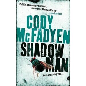 Shadow Man. Smoky Barrett, Book 1, Paperback - Cody McFadyen imagine