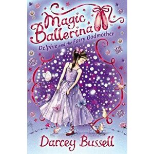Delphie and the Fairy Godmother, Paperback - CBE Darcey Bussell imagine