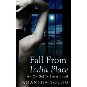 Fall From India Place, Paperback - Samantha Young imagine