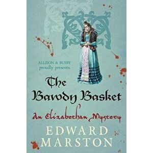 Bawdy Basket, Paperback - Edward Marston imagine