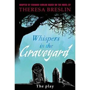 Whispers in the Graveyard Heinemann Plays, Hardback - Theresa Breslin imagine