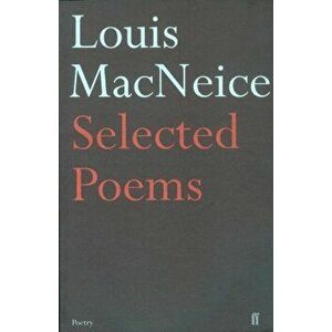 Selected Poems, Paperback - Louis MacNeice imagine