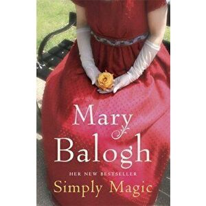 Simply Magic. Number 3 in series, Paperback - Mary Balogh imagine