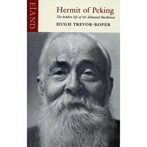 Hermit of Peking, Paperback - Hugh Trevor-Roper imagine