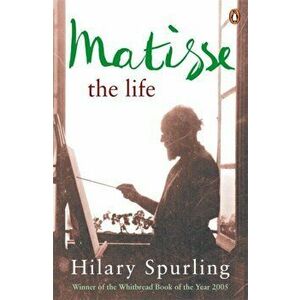 Matisse. The Life, Paperback - Hilary Spurling imagine