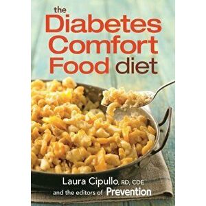 Diabetes Comfort Food Diet, Paperback - Laura Cipullo imagine