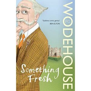 Something Fresh. (Blandings Castle), Paperback - P. G. Wodehouse imagine