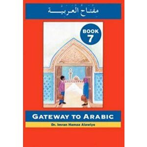 Gateway to Arabic. Book 7, Paperback - *** imagine