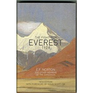 Fight for Everest 1924, Hardback - E. F. Norton imagine