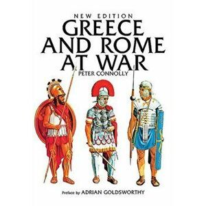 Greece and Rome at War, Paperback - Peter Connolly imagine