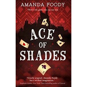 Ace Of Shades, Paperback - Amanda Foody imagine