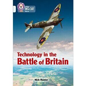 Technology in the Battle of Britain. Band 17/Diamond, Paperback - Nick Hunter imagine