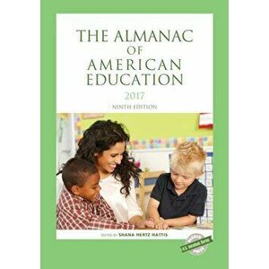 Almanac of American Education 2017, Paperback - *** imagine