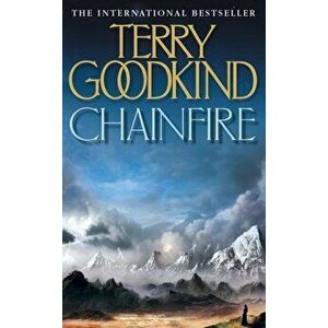 Chainfire, Paperback - Terry Goodkind imagine